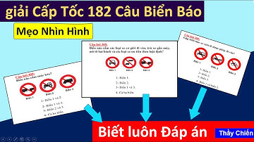 Mẹo Mới Học Nhanh Cấp Tốc 182 Câu Hỏi Biển Báo - Mẹo Nhìn Hình Biết Đáp Án/Thầy Chiến