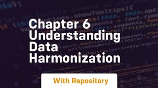 chapter 6 understanding data harmonization