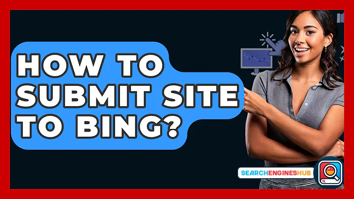 How To Submit Site To Bing? - SearchEnginesHub.com