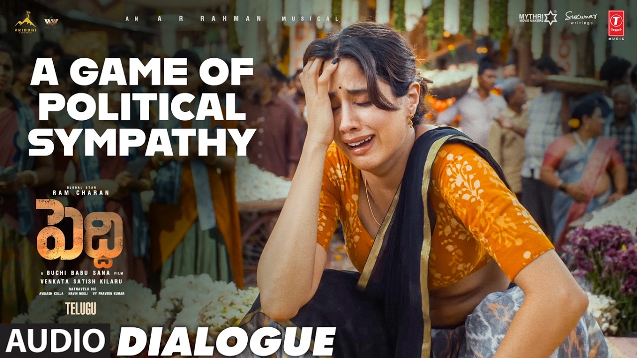 A Game Of Political Sympathy Dialouge | Peddi | Janhvi Kapoor | A.R. Rahman | Buchi Babu Sana