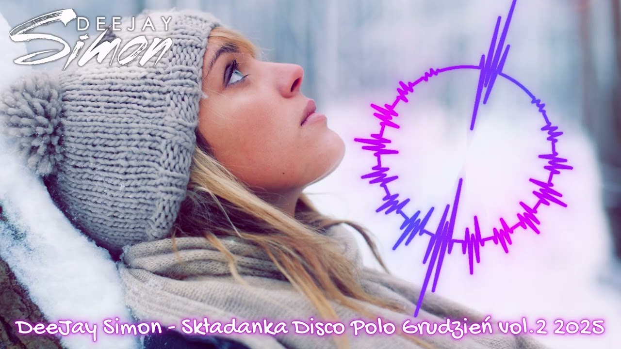Disco Polo 2025 !!! Składanka Disco Polo 2025 !!! DEEJAY SIMON !! Grudzień vol.2 2025