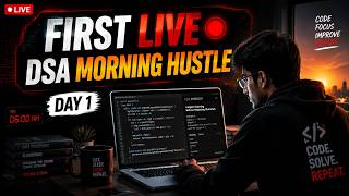 DSA Morning Hustle 🚀 | First Ever LIVE | Let’s Code Together 💻🔥 #grind  #dsa