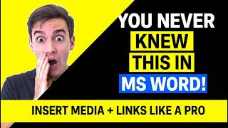 You've Been Using MS Word WRONG! Insert Media & Links Like a Pro in 2026