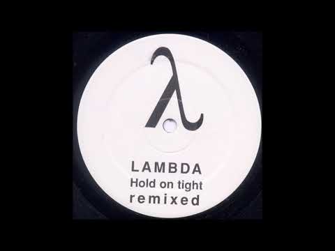 Lambda - Hold On Tight (Piercing Remix) (1997)