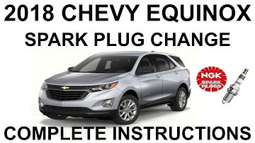 2018 Chevy Equinox Spark Plug Change - NGK 91970 ILNAR8B7G