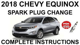 2018 Chevy Equinox Spark Plug Change - NGK 91970 ILNAR8B7G