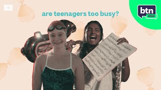 Are Teenagers Too Busy? | BTN High
