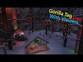 Gorilla Tag Live With Viewers!