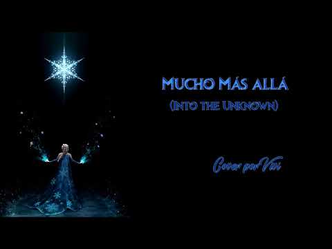 Mucho más allá (Into the Unknown) - Frozen II || Vivi in a Dream
