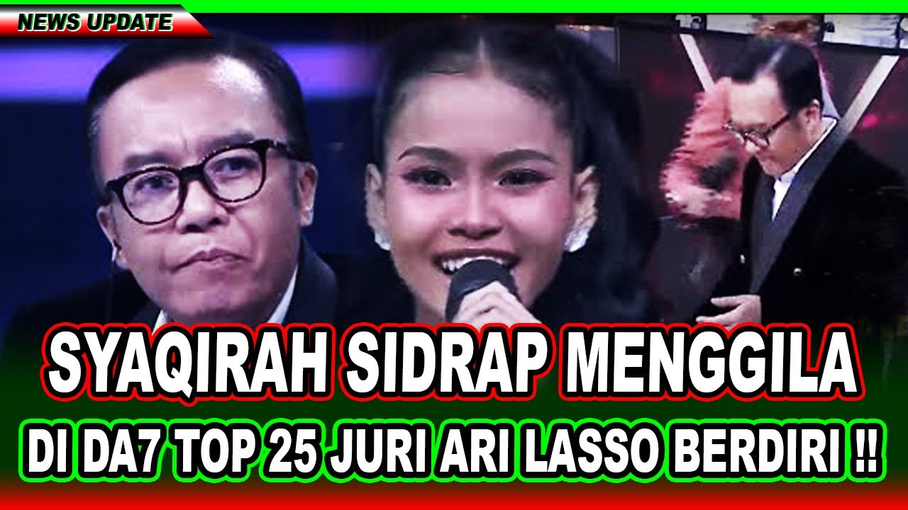Syaqirah Sidrap Tampil Sebagus Ini, Ari Lasso Sampai Geleng2 Kepala di Top 25 DA7 Indosiar‼️