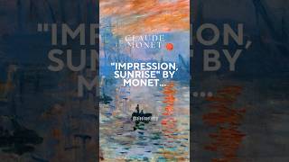 🌄 “Impression sunrise” by Monet… #shorts #art