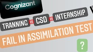 Tranning Vs Csd Vs Internship What Is Assimilation Test