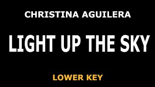 Christina Aguilera - Light Up The Sky - Piano Karaoke [LOWER KEY]