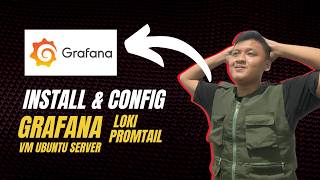 INSTALASI GRAFANA, LOKI, DAN PROMTAIL | VM UBUNTU SERVER