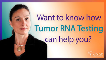#16. Curious about Tumor RNA Testing and what treatments it could match you to?