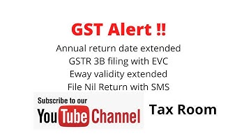 GST ALERT | DUE DATE EXTENDED | GSTR 9 9C | GSTR 3B