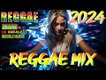 REGGAE REMIX 2024 🎇REGGAE 2024 INTERNACIONAL 🎇 AS MELHORES DO REGGAE DO MARANHÃO