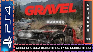 GRAVEL (PS4) / [Episode 11] / Gameplay No Commentary