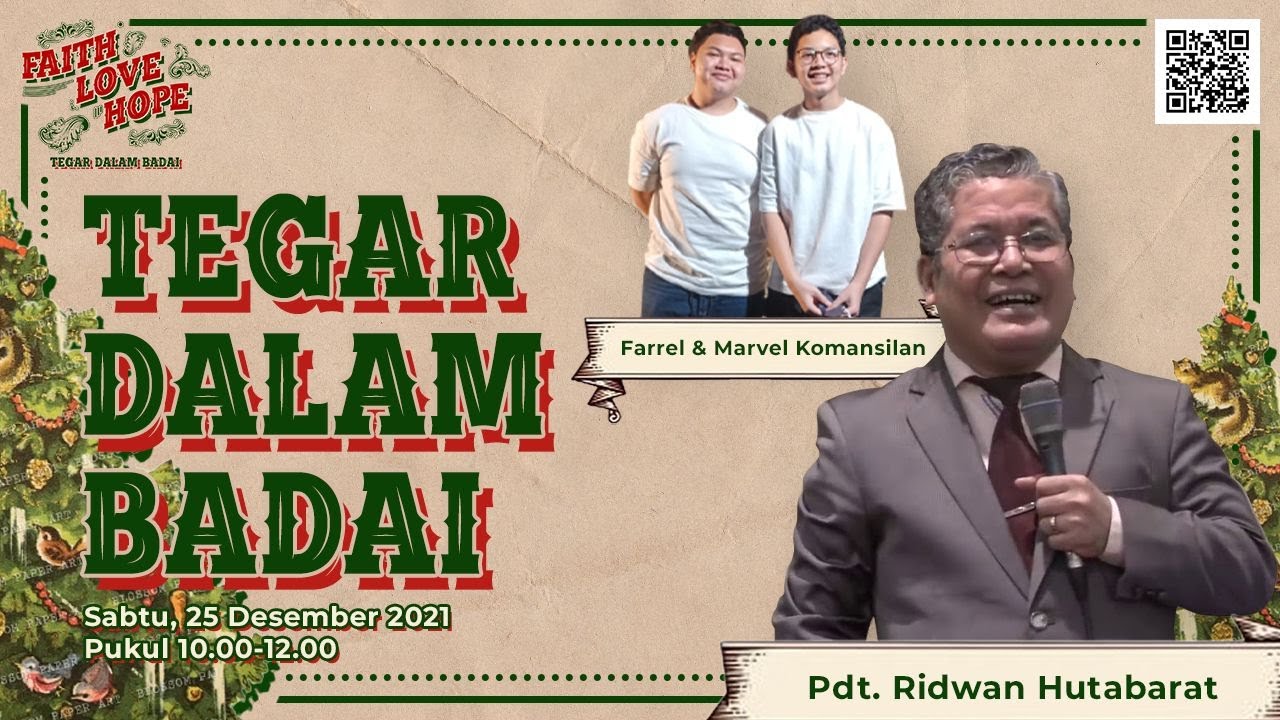 Pdt. Ridwan Hutabarat:  Tegar dalam Badai | Ibadah Natal, Sabtu, 25 Desember 2021