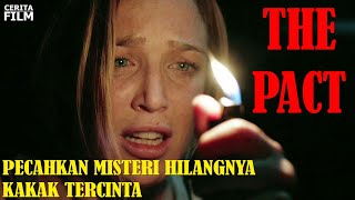 FILM HOROR DENGAN TEKA TEKI MENARIK! ALUR CERITA FILM THE PACT