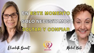 En ESTE MOMENTO solo necesitamos SOLTAR y CONFIAR. Mabel Katz con @ElizabethBaralt