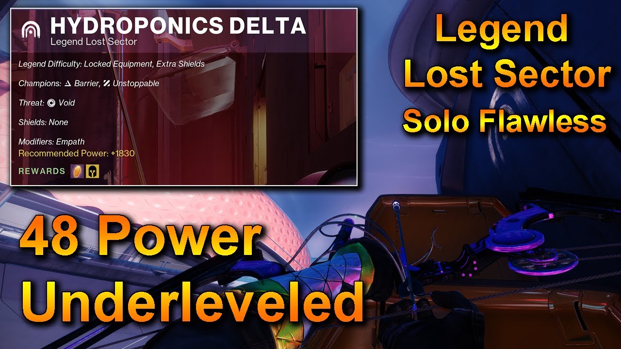 Hydroponics Delta Solo Flawless Legend Lost Sector - 48 Power Underleveled - Destiny 2