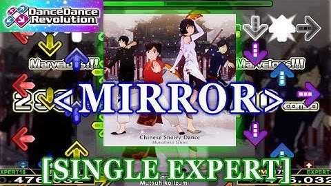 [MIRROR] DDR - Chinese Snowy Dance [SINGLE EXPERT] 譜面確認＋クラップ