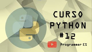 12. ¿Bucle For con Listas || Curso Python || Programmer ES