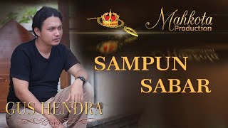Mahkota Record  Sdanun Sabar  Gus Hendra   Klip Musik