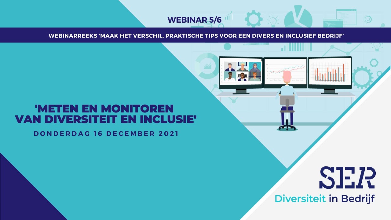 Webinar 'Meten en monitoren van diversiteit en inclusie' | SER Diversiteit in Bedrijf
