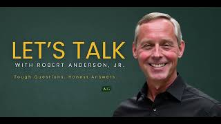 Robert Anderson Let's Talk E025 Interview with Colonel Gregory Gadson [RET.]