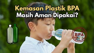 Bahaya BPA Pada Kemasan Air Minum, Masih Aman Dipakai?