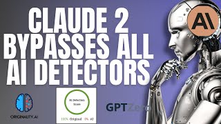 Information Bypass ANY AI Detector With Claude 2 (100% Original Content 🔥) News