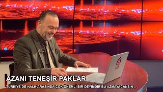 AZANI TENEŞİR PAKLAR