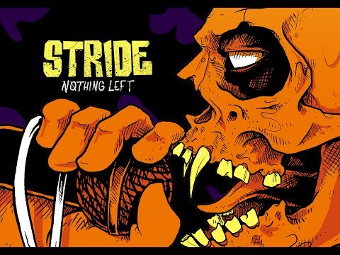 STRIDE - NOTHING LEFT (OFFICIAL VIDEO LYRIC)