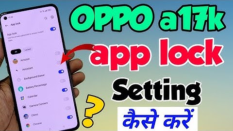 How to Set App lock in OPPO a17k | oppo a17k me app lock kaise lagaye | OPPO a17k app lock Setting