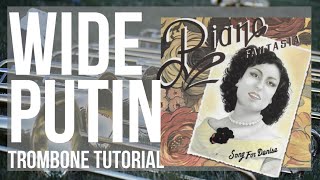 How To Play Wide Putin Song For Denise By Mike Serbee On Trombone Tutorial
