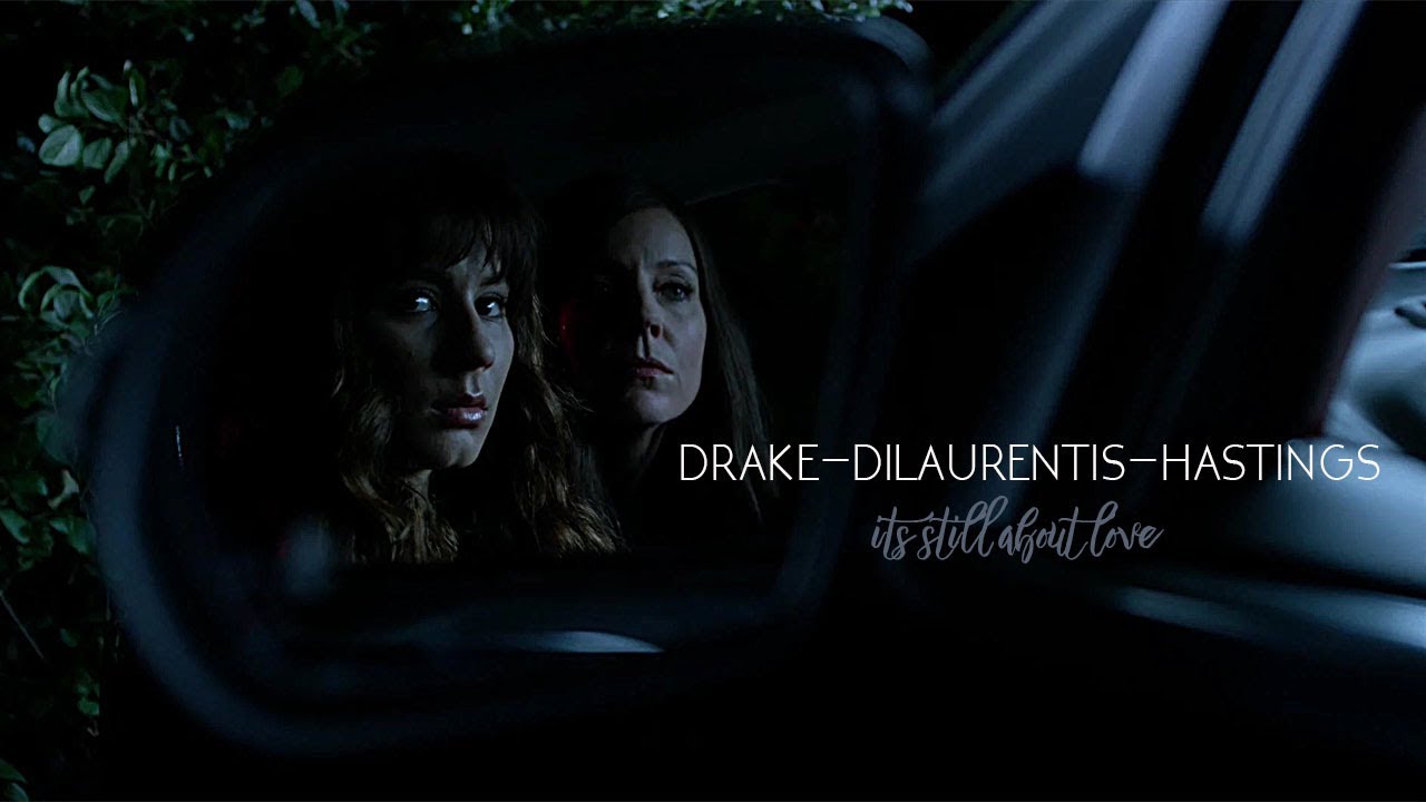 its still about love || drake-dilaurentis-hastings family