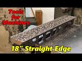 SNS 288 Machining an 18 Inch Straight Edge