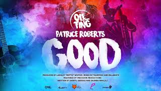Patrice Roberts - Good (Ole Ting Riddim) "2019 Soca" (Trinidad) chords sheet