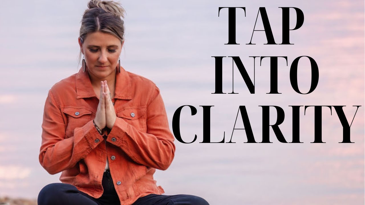 Tapping for clarity in decision making