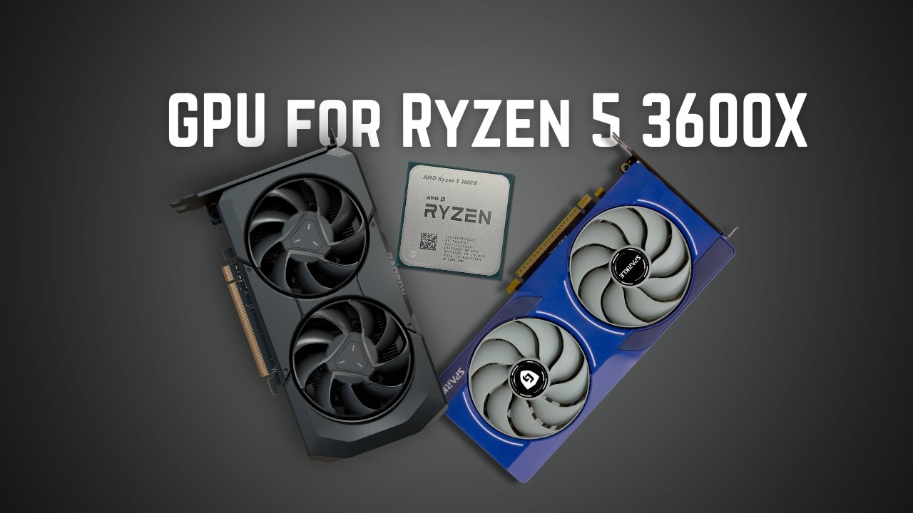 Best GPU for Ryzen 5 3600X in 2026 - YouTube