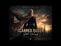 Scarred Queen