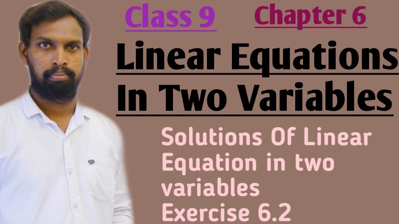 CLASS 9 | LINEAR EQUATIONS IN TWO VARIABLES by VIVAN | Exercise 6.2 ...