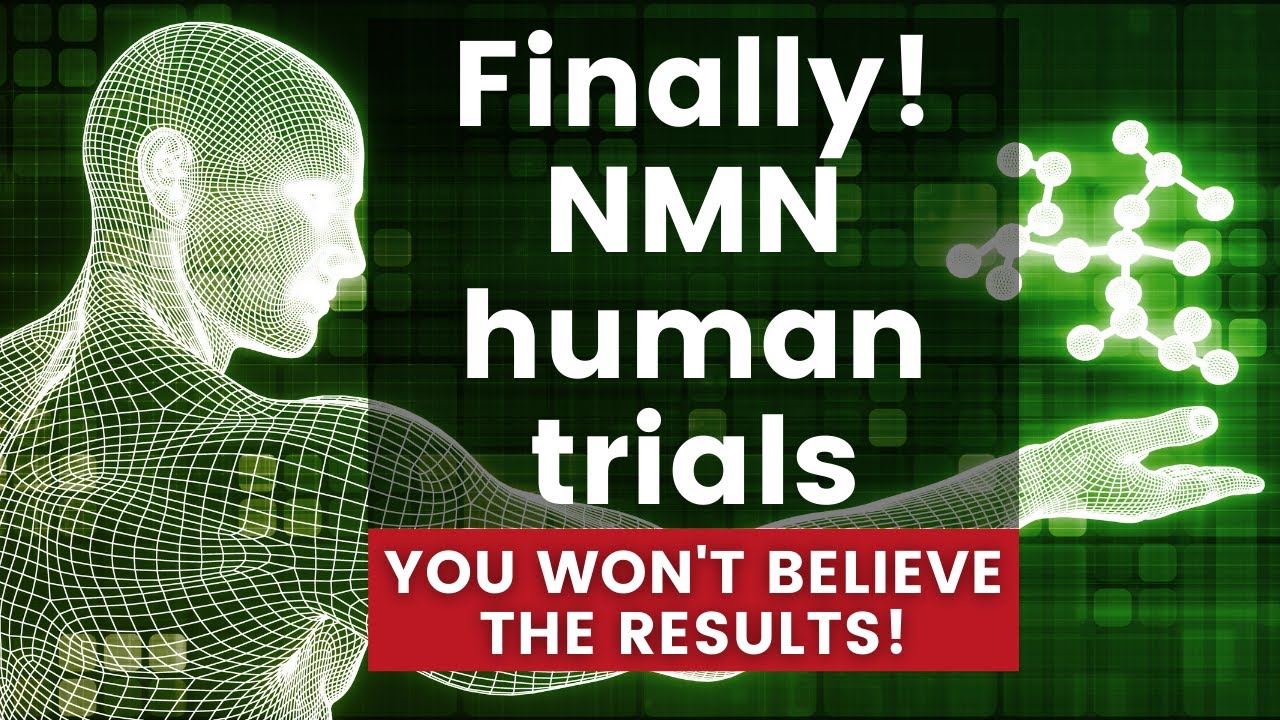 Finally! New NMN Human Trials 22nd April 2021. You won't believe the results.