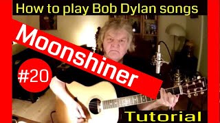 Bob Dylan | Moonshiner | Bob Dylan tutorial #20 | How to play Bob Dylan songs