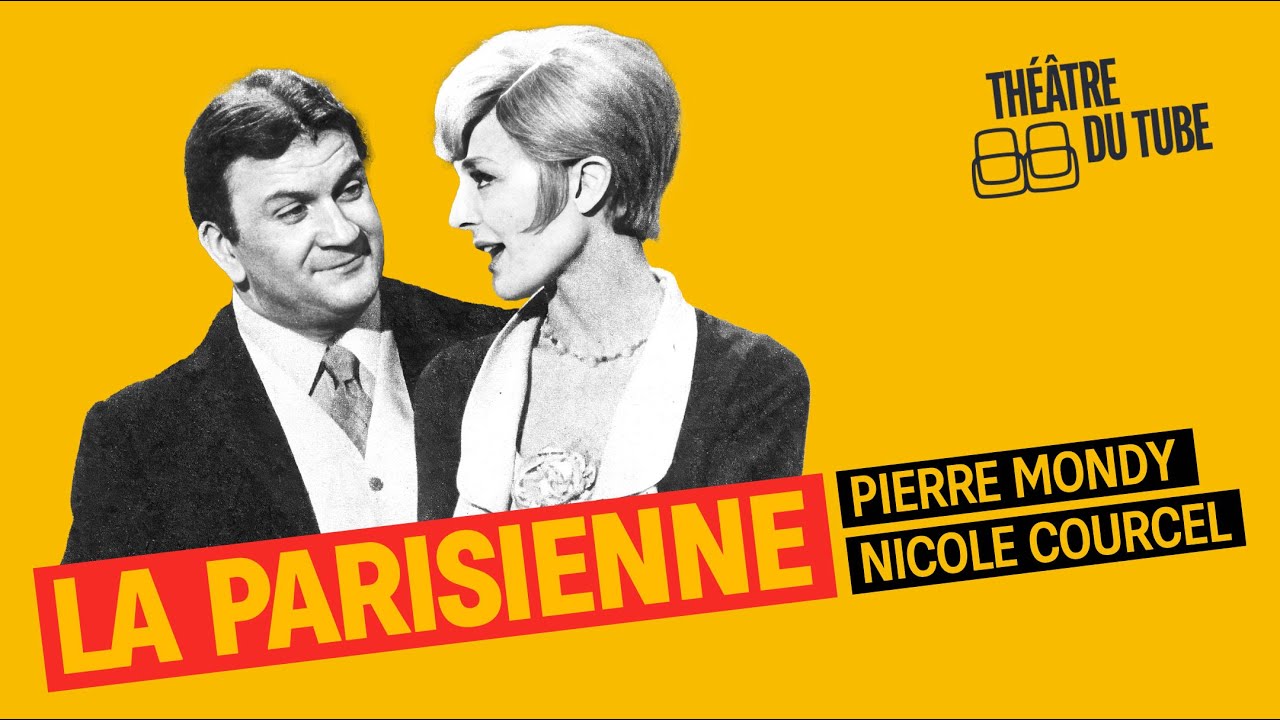 La Parisienne – Pièce de théâtre complète (1967) | Nicole Courcel, Jean Poiret, Pierre Mondy