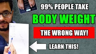 How to weigh yourself correctly for FAT LOSS & MUSCLE GAINS