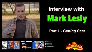 Part 1: Ducky Boy Mark Lesly - Getting Cast in the Wanderers - Real-Life Stories of the Wanderers