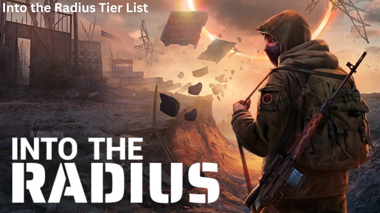 Into the Radius Tier Lists